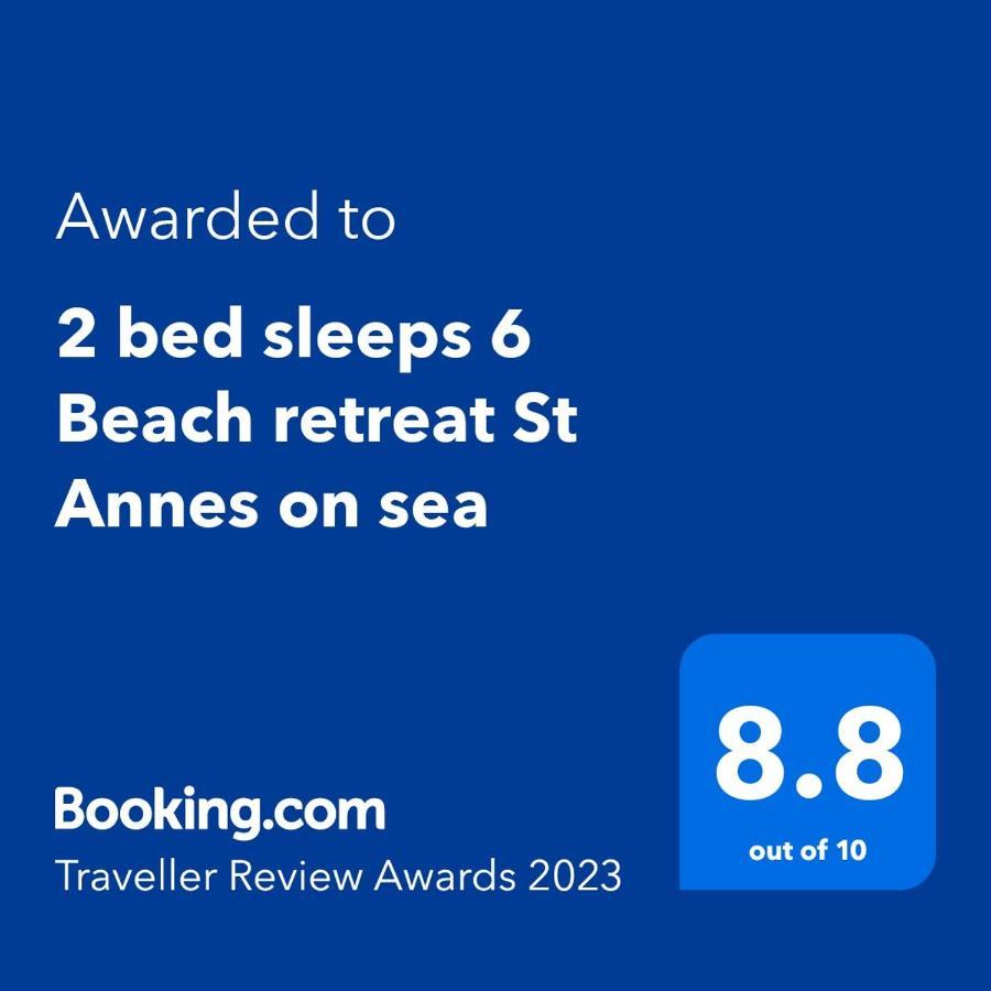 莱瑟姆-圣安妮2 Bed Sleeps 6 Beach Retreat St Annes On Sea别墅 外观 照片